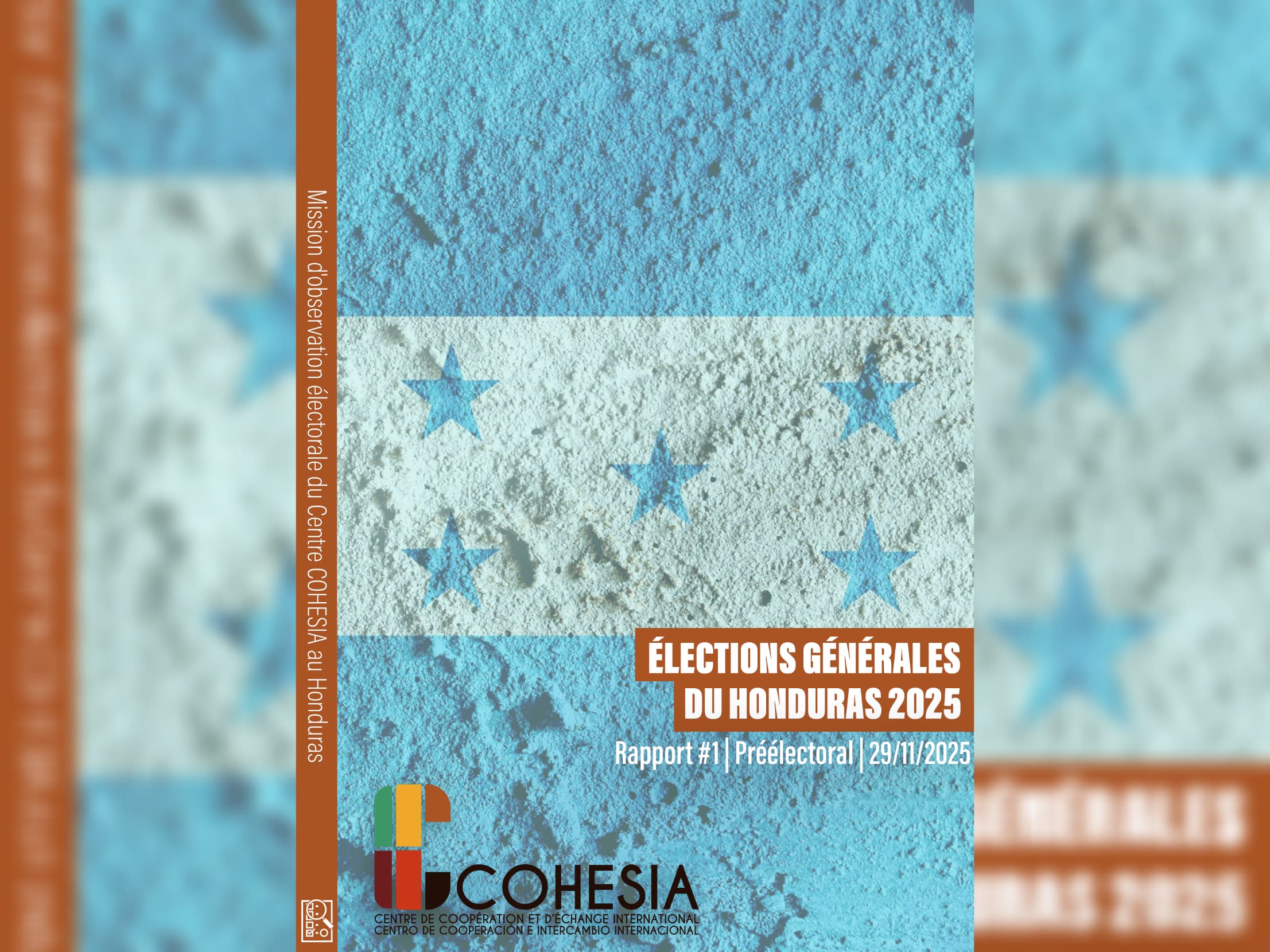 Rapport #1 – Élections générales du Honduras 2025